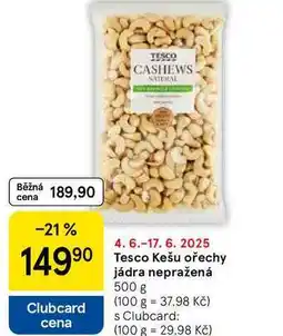 Tesco Tesco Kešu ořechy jádra nepražená, 500 g nabídka