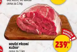 Penny Market HOVĚZÍ PŘEDNÍ KLIŽKA, 1 kg nabídka