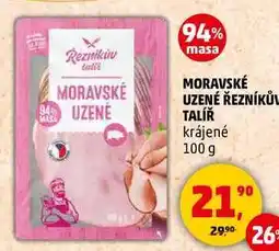 Penny Market MORAVSKÉ UZENÉ ŘEZNÍKŮV TALÍŘ krájené, 100 g nabídka