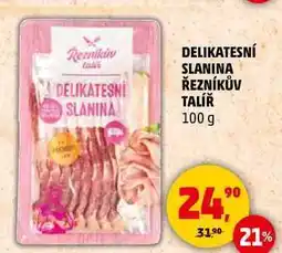 Penny Market DELIKATESNÍ SLANINA ŘEZNÍKŮV TALÍŘ, 100 g nabídka