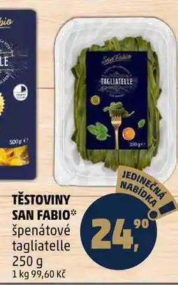 Penny Market TĚSTOVINY SAN FABIO Spenátové tagliatelle, 250 g nabídka