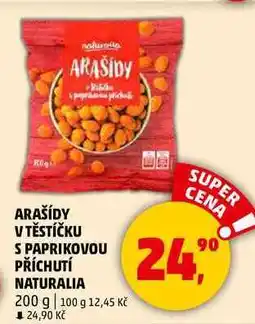 Penny Market ARAŠÍDY V TĚSTÍČKU S PAPRIKOVOU PŘÍCHUTÍ NATURALIA, 200 g nabídka