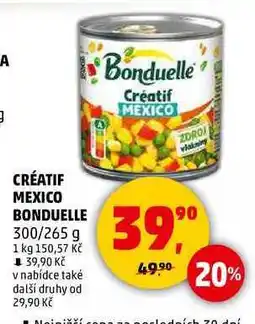 Penny Market CRÉATIF MEXICO BONDUELLE, 300/265 g nabídka