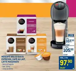 Makro NESCAFÉ DOLCE GUSTO ESPRESSO, CAFÉ AU LAIT, LATTE MACCHIATO nabídka