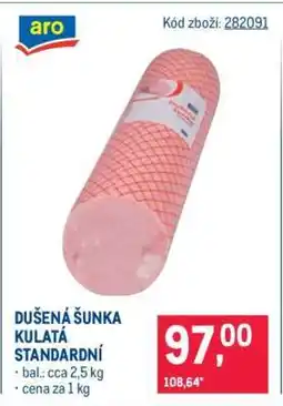 Makro Dušená šunka kulatá standardní nabídka