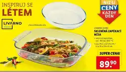 Lidl LIVARNO HOME SKLENĚNÁ ZAPÉKACÍ MÍSA nabídka