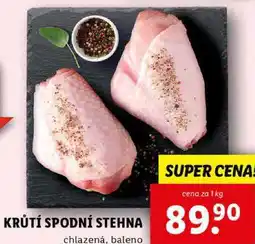 Lidl KRŮTÍ SPODNÍ STEHNA, cena za 1 kg nabídka