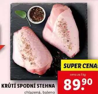 Lidl KRŮTÍ SPODNÍ STEHNA, cena za 1 kg nabídka