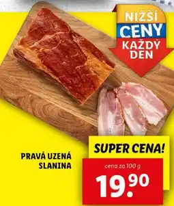 Lidl PRAVÁ UZENÁ SLANINA, cena za 100 g nabídka