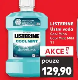 Kaufland LISTERINE Ústní voda Cool Mint/ Cool Mint Mild nabídka