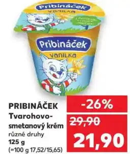 Kaufland PRIBINÁČEK Tvarohovo- smetanový krém nabídka