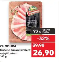 Kaufland CHODURA Dušená šunka Excelent nabídka