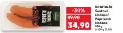 Kaufland KRAHULIK Šunková klobása/ Papriková klobása nabídka