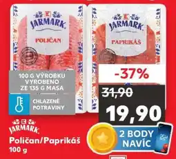 Kaufland Jarmark Poličan/Paprikáš 100 g nabídka