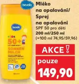 Kaufland BEVOLA Mléko na opalování/ Sprej na opalování nabídka