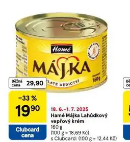 Tesco Hamé májka lahůdkový vepřový krém nabídka