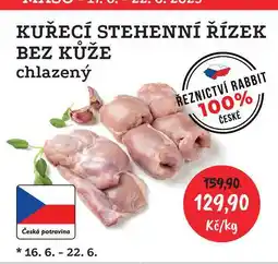 RABBIT řeznictví Kuřecí stehenní řízky bez kůže chlazené 1kg nabídka