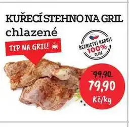 RABBIT řeznictví KUŘECÍ STEHNO NA GRIL chlazené 1kg nabídka