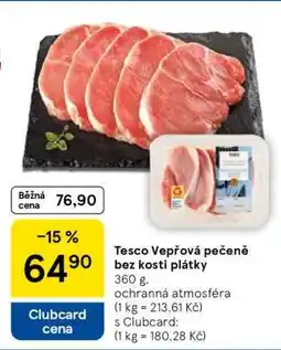 Tesco Tesco Vepřová pečeně bez kosti plátky nabídka