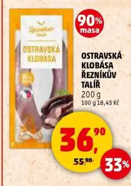 Penny Market OSTRAVSKÁ KLOBÁSA ŘEZNÍKŮV TALÍŘ nabídka