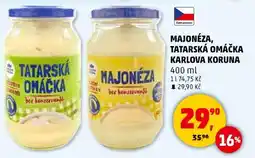Penny Market MAJONÉZA, TATARSKÁ OMÁČKA KARLOVA KORUNA nabídka