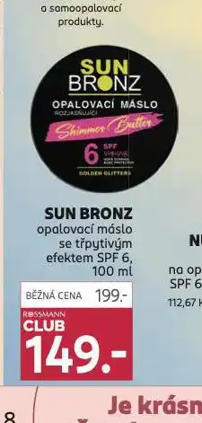 Rossmann Sun bronz opalovací máslo nabídka