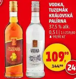 Penny Market VODKA, TUZEMÁK KRÁLOVSKÁ PALÍRNA 37,5 % alk., 0,5 l nabídka