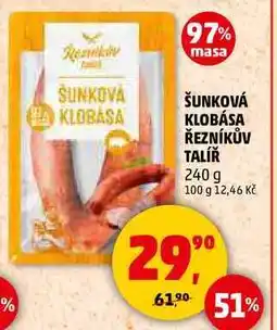 Penny Market ŠUNKOVÁ KLOBÁSA ŘEZNÍKŮV TALÍŘ, 240 g nabídka
