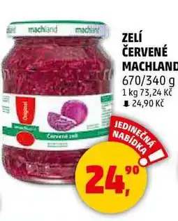 Penny Market ZELÍ ČERVENÉ MACHLAND, 670/340 g nabídka