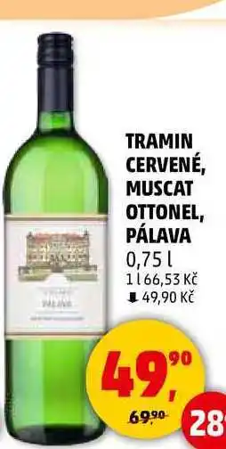 TRAMIN CERVENÉ, MUSCAT OTTONEL, PÁLAVA, 0,75 l