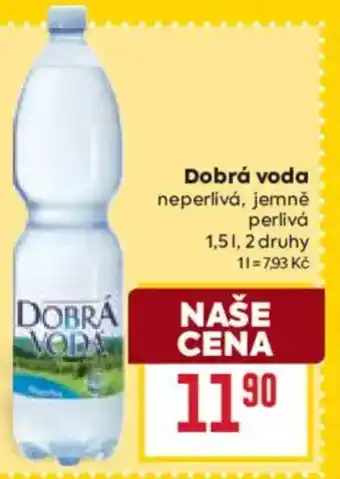 Billa Dobrá voda neperlivá, jemně perlivá nabídka