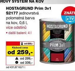 Barvy a laky drogerie HOSTAGRUND Prim 3v1 S2177 jednovrstvá polomatná barva na kov, 0,6l nabídka
