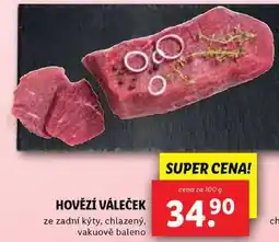 Lidl HOVĚZÍ VÁLEČEK, cena za 100 g nabídka