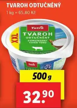 Lidl TVAROH ODTUČNĚNÝ, 500 g nabídka