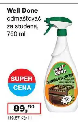 Ráj drogerie Well Done odmašťovač za studena, 750 ml nabídka