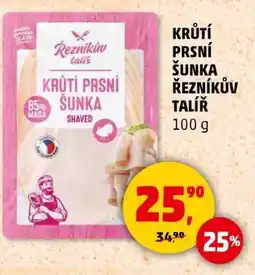 Penny Market KRŮTÍ PRSNÍ ŠUNKA ŘEZNÍKŮV TALÍŘ nabídka