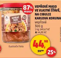 Penny Market Vepřové maso ve vlastní šťávě, na cibulce Karlova Koruna nabídka