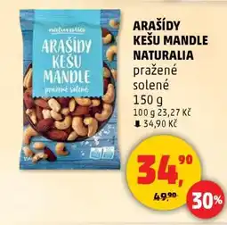 Penny Market ARAŠÍDY KEŠU MANDLE NATURALIA nabídka