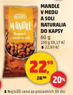 Penny Market MANDLE V MEDU A SOLI NATURALIA DO KAPSY nabídka