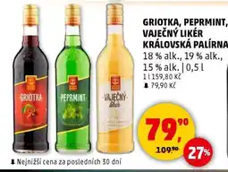 Penny Market GRIOTKA, PEPRMINT, VAJEČNÝ LIKÉR KRÁLOVSKÁ PALÍRNA nabídka