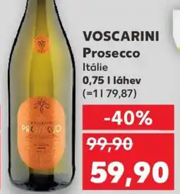 Kaufland VOSCARINI Prosecco nabídka