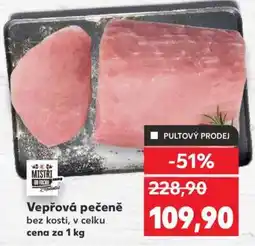 Kaufland VEPŘOVÁ PEČENĚ nabídka