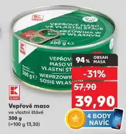 Kaufland Vepřové maso ve vlastní šťávě 300 g nabídka