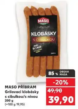 Kaufland MASO PŘÍBRAM Grilovací klobásky s cibulkou/s nivou 200 g nabídka
