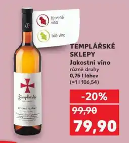 Kaufland TEMPLÁŘSKÉ SKLEPY Jakostní víno nabídka