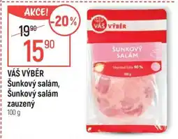 Globus VÁŠ VÝBĚR Šunkový salám, Šunkový salám zauzený nabídka