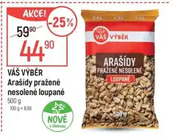 Globus VÁŠ VÝBĚR Arašídy pražené nesolené loupané nabídka