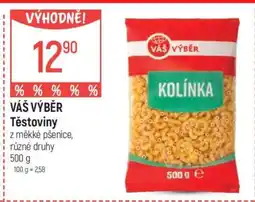 Globus VÁŠ VÝBĚR Těstoviny nabídka