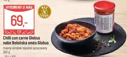 Globus Chilli con carne Globus nebo Boloňská směs Globus nabídka