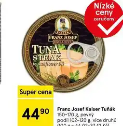Tesco Franz josef kaiser tuňák nabídka